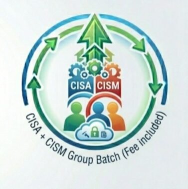 CISA + CISM: Group Batch (Fee Included)